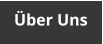 Über Uns